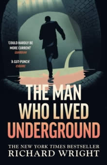 THE MAN WHO LIVED UNDERGROUND