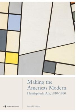 Making the Americas modern - Hemisphere art 1910-1960