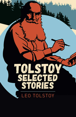 TOLSTOY SELECTED STORIES