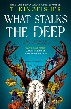 WHAT STALKS THE DEEP (SWORN SOLDIER BOOK 3)