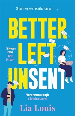 BETTER LEFT UNSENT