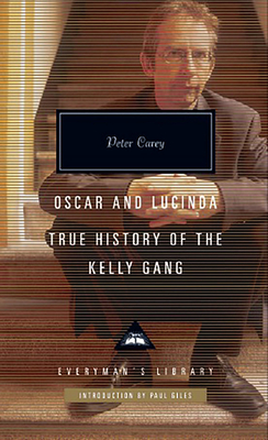 OSCAR AND LUCINDA ; THE TRUE HISTORY OF THE KELLY