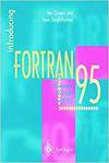 Introducing Fortran 95