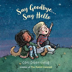 SAY GOODBYE SAY HELLO