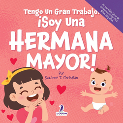 Tengo Un Gran Trabajo. �Soy Una Hermana Mayor!
