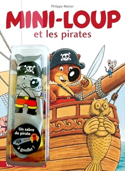 Mini-Loup et Les Pirates + Sabre gonflable