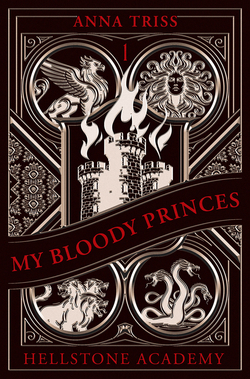 Hellstone academy,Tome 1: My Bloody Princes - Edici�n en franc�s