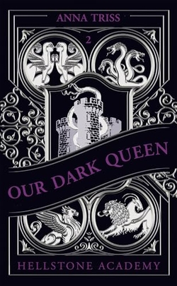 Hellstone Academy, Tome 2 : Our Dark Queen - Edici�n en franc�s -