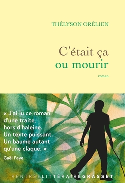 C'�tait �a ou mourir