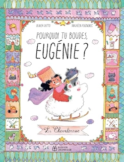 Pourquoi tu boudes, Eug�nie ?