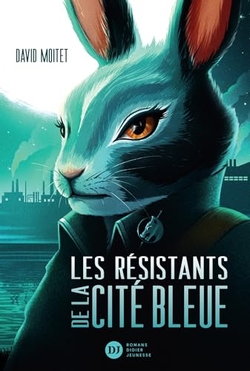 Les R�sistants de la cit� bleue