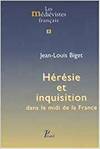 HERESIE ET INQUISITION DANS LE MIDI DE LA FRANCE