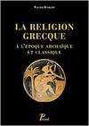 RELIGION GRECQUE A L'EPOQUE ARCHAIQUE ET CLASSIQUE