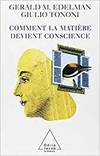 Comment la matiere devient conscience