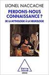 Perdons-nous connaissance?