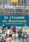 CYCLISME EN AQUITAINE, LE