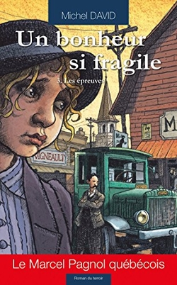 Un bonheur si fragile T03 - Les �preuves