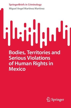 Bodies, Territories and Serious Violations of Human Rights in Mex