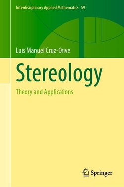 STEREOLOGY:THEORY AND APPLICATIONS