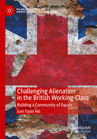Challenging Alienation in the British Working-Class