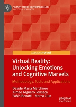 Virtual Reality: Unlocking Emotions and Cognitive Marvels