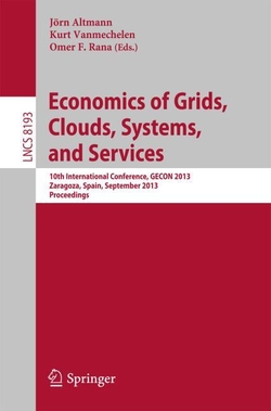 ECONOMICS OF GRIDS, CLOUDS, SYSTEMS, AND SERVICES