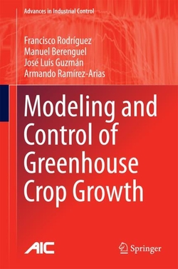 MODELING AND CONTROL OF GREENHOUSE CROP GROWTH