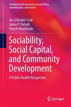 SOCIABILITY, SOCIAL CAPITAL, AND COMMUNITY DEVELOPMENT