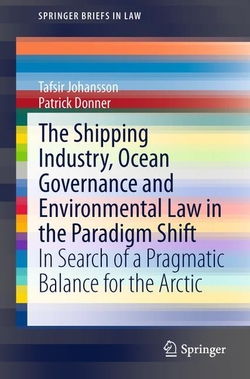 THE SHIPPING INDUSTRY, OCEAN GOVERNANCE AND ENVIRONMENTAL LAW IN THE PARADIGM SH
