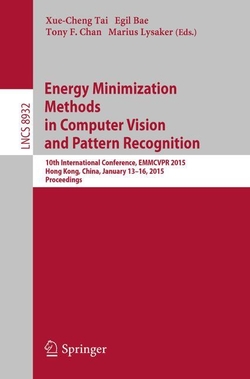 ENERGY MINIMIZATION METHODS IN COMPUTER VISION AND PATTERN RECOGNITION