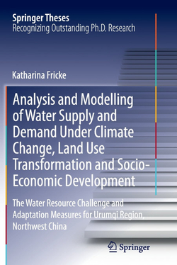 Analysis and Modelling of Water Supply and Demand Under Climate Change, Land Use Transformation and Socio-Economic Development