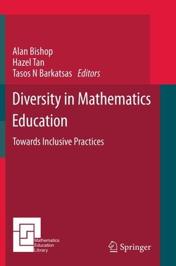 DIVERSITY IN MATHEMATICS EDUCATION TOWARDS INCLUSIVE PRACTICES