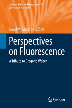 Perspectives on Fluorescence: A Tribute to Gregorio Weber