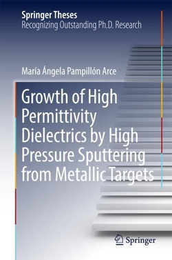 Growth of High Permittivity Dielectrics by High Pressure Sputteri