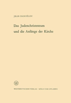 Das Judenchristentum und die Anf�nge der Kirche