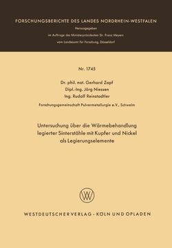 Untersuchung �ber die W�rmebehandlung legierter Sinterst�hle mit Kupfer und Nickel als Legierungselemente