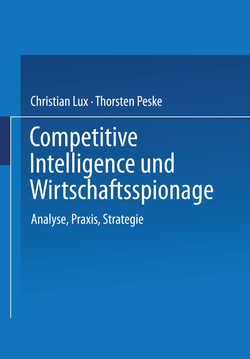COMPETITIVE INTELLIGENCE UND WIRTSCHAFTSSPIONAGE