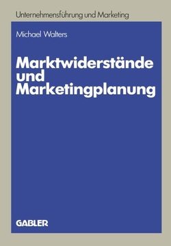 Marktwiderst�nde und Marketingplanung