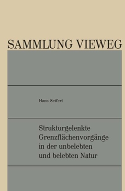 Strukturgelenkte Grenzfl�chenvorg�nge in der unbelebten und belebten Natur