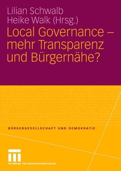 LOCAL GOVERNANCE - MEHR TRANSPARENZ UND B�RGERN�HE?