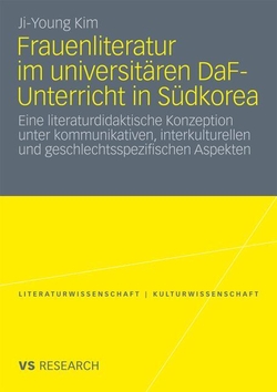 Frauenliteratur im universit�ren DaF-Unterricht in S�dkorea
