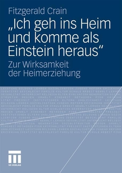� ICH GEH INS HEIM UND KOMME ALS EINSTEIN HERAUS�