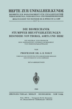 DIE BIOMECHANIK STUMPFER BRUSTVERLETZUNGEN, BESONDERS VON THORAX, AORTA UND HERZ