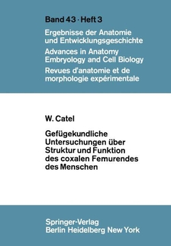 GEF�GEKUNDLICHE UNTERSUCHUNGEN �BER STRUKTUR UND FUNKTION DES COXALEN FEMURENDES