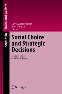 SOCIAL CHOICE AND STRATEGIC DECISIONS: ESSAYS IN HONOR OF JEFFREY S. BANKS.