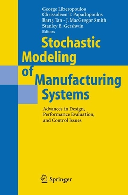 STOCHASTIC MODELING OF MANUFACTURING SYSTEMS.