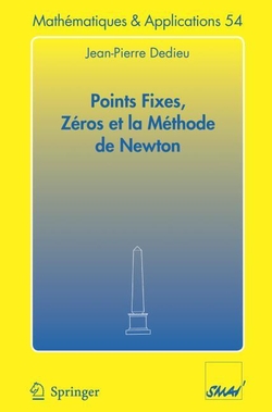 POINTS FIXES, Z�ROS ET LA M�THODE DE NEWTON