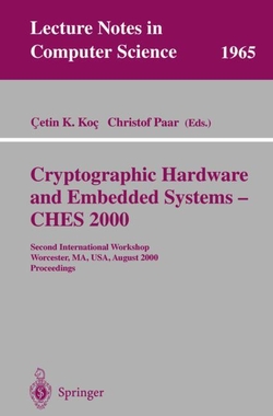 Cryptographic hardware and embedded systems - CHES 2000