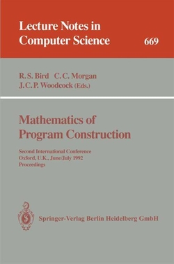 MATHEMATICS OF PROGRAM CONSTRUCTION