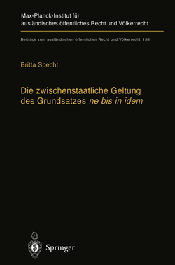 DIE ZWISCHENSTAATLICHE GELTUNG DES GRUNDSATZES NE BIS IN IDEM
